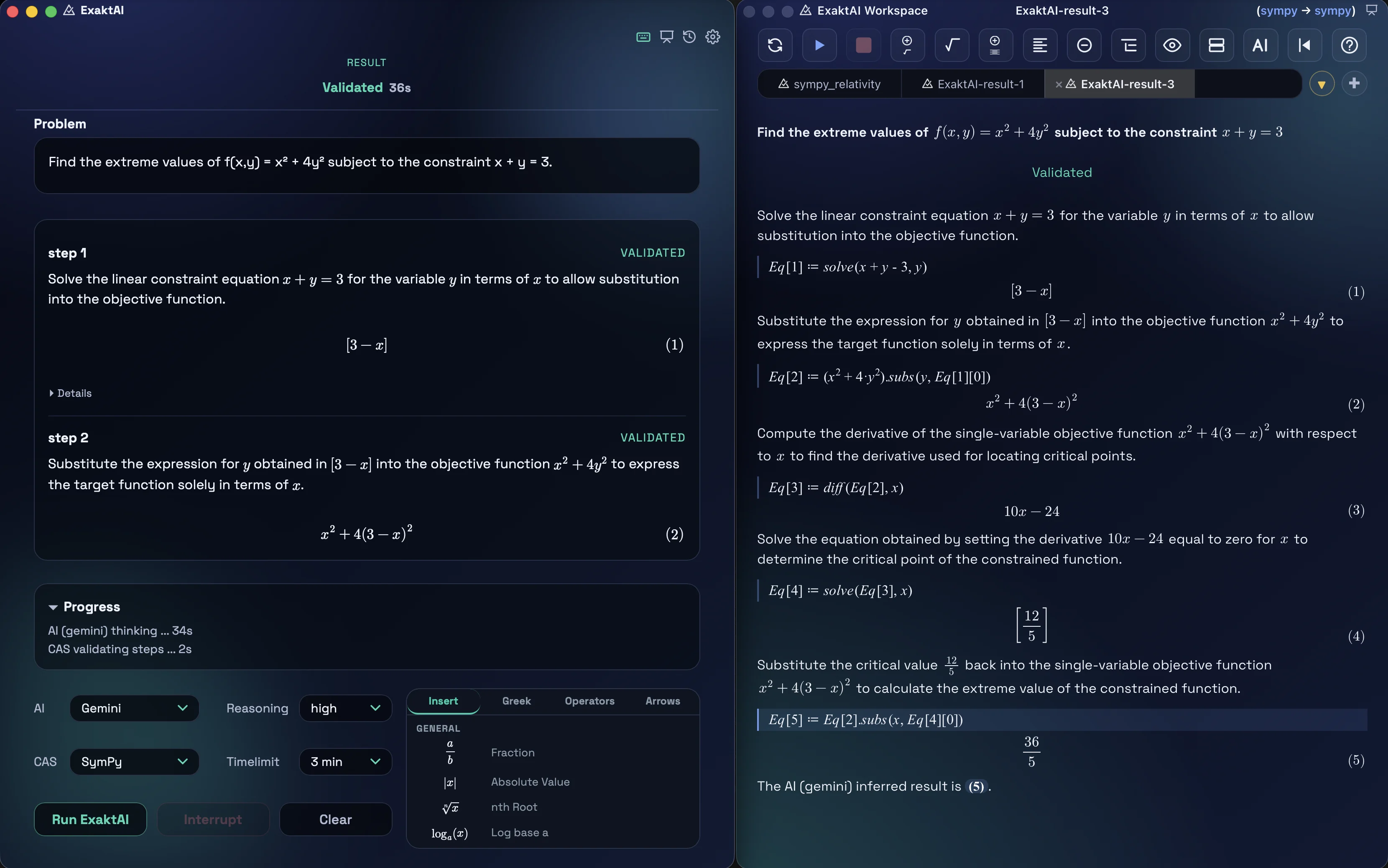 ExaktAI validating a constrained-extremum problem with Gemini and SymPy: on the left the App, its AI and CAS chosen, the answer stamped Validated in 36 seconds with each step and its result; on the right the ExaktAI Workspace document it generated, the five steps as executable SymPy instructions from solving the constraint to the extreme value 36/5
