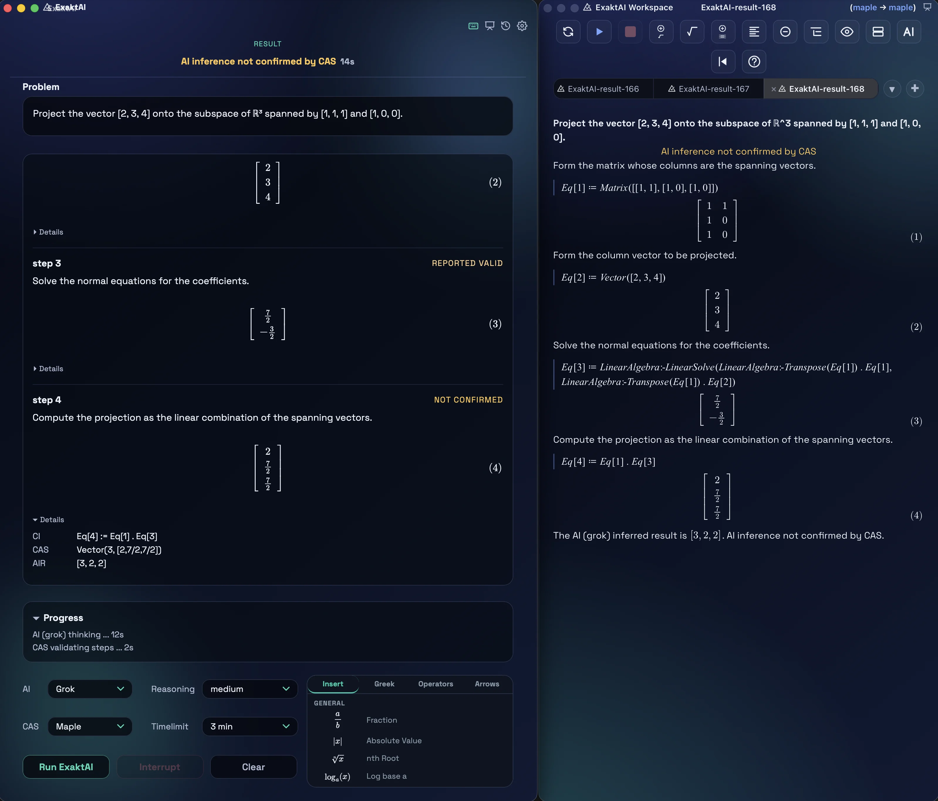 ExaktAI Validation on the left, the run marked AI inference not confirmed by CAS with step 3 reported valid and step 4 not confirmed; on the right the Maple document it generated, ending with the AI-inferred result and the same verdict